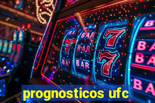 prognosticos ufc